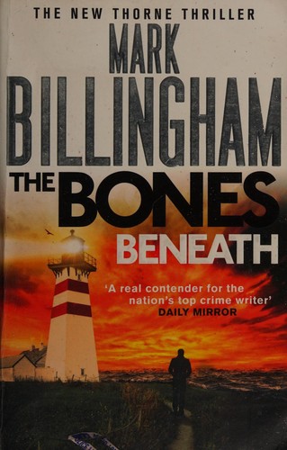 Cover of The bones beneath by Mark Billingham