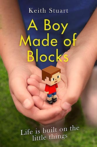 Cover of A Boy Made of Blocks: The most uplifting novel of 2017 by Keith Stuart