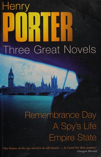Cover of Remembrance day, A Spy's life, Empire state by Porter, Henry