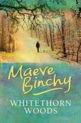 Cover of Whitethorn Woods by Maeve Binchy