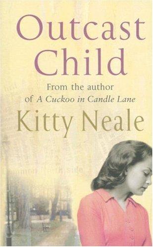 Cover of Outcast Child by Kitty Neale