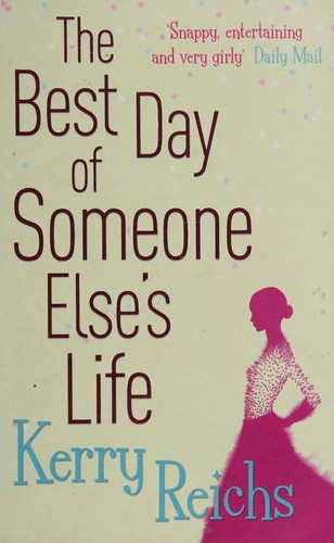 Cover of The best day of someone else's life by Kerry Reichs
