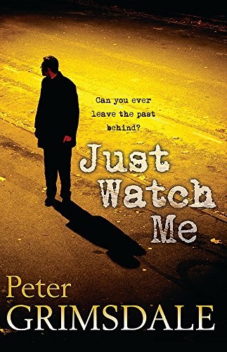 Cover of Just Watch Me by Peter Grimsdale