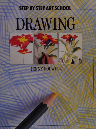 Cover of Step by Step - Drawing (Step by Step Art School) by Jenny Rodwell