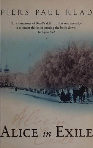 Cover of Alice in exile by Piers Paul Read