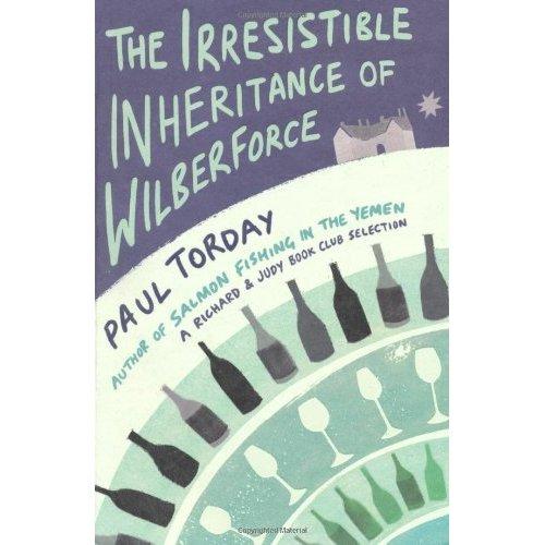 Cover of The irresistible inheritance of Wilberforce by Paul Torday