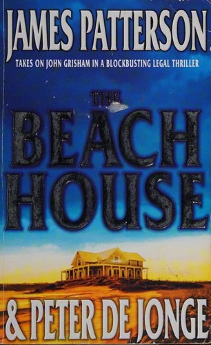 Cover of The Beach House by James Patterson, Peter De Jonge