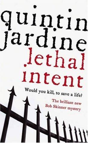Cover of Lethal Intent by Quintin Jardine
