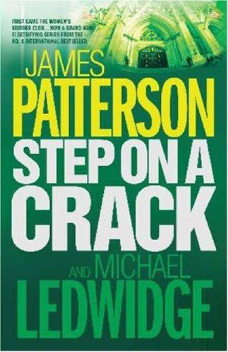 Cover of Step on a Crack by James Patterson, Michael Ledwidge