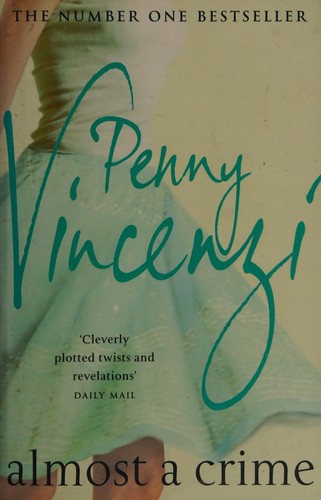 Cover of Almost a Crime by Penny Vincenzi