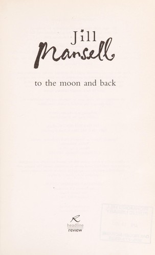 Cover of To the moon and back by Jill Mansell