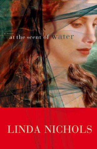 Cover of At the scent of water by Nichols, Linda