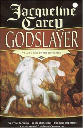 Cover of Godslayer by Jacqueline Carey, Antony Ferguson