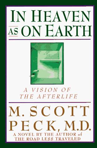 Cover of In heaven as on earth by M. Scott Peck