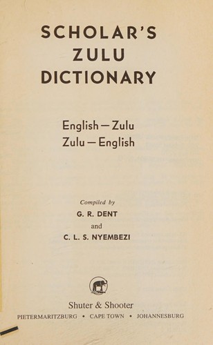 Cover of Scholar's Zulu Dictionary by G. R. Dent