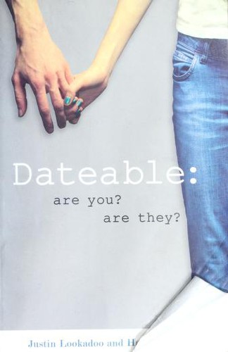 Cover of Dateable by Justin Lookadoo, Hayley Morgan, Hayley DiMarco