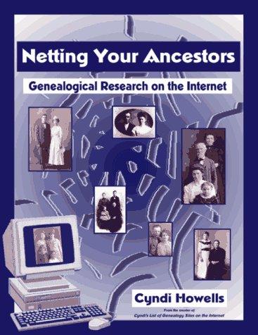 Cover of Netting your ancestors by Cyndi Howells