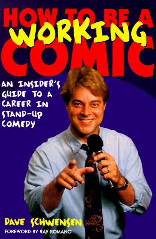 Cover of How to be a working comic by Dave Schwensen