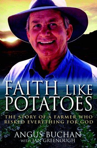 Cover of Faith Like Potatoes by Angus Buchan, Jan Greenough, Val Waldeck