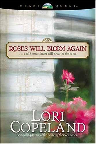 Cover of Roses will bloom again by Lori Copeland