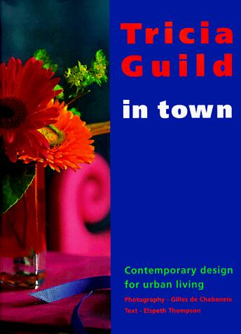 Cover of Tricia Guild in town by Tricia Guild
