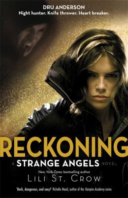Cover of Reckoning (Strange Angels, #5) by Lili St. Crow