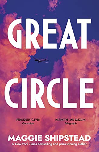 Cover of Great Circle by Maggie Shipstead