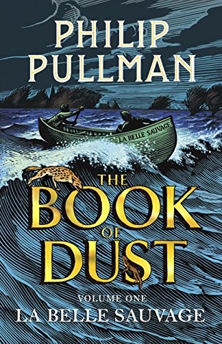 Cover of La Belle Sauvage: The Book of Dust Volume One (Book of Dust Series) by Philip Pullman