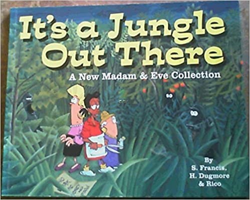 Cover of Itʼs a jungle out there by S. Francis, "Rico", Stephen Francis, Harry Dugmore