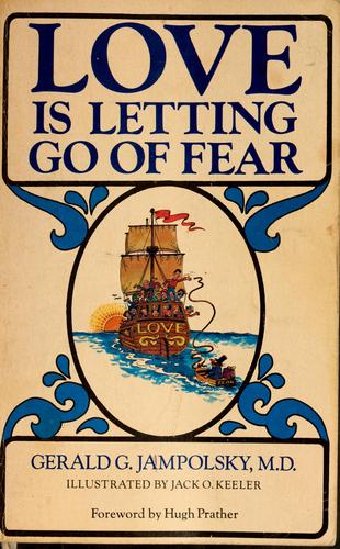 Cover of Love is letting go of fear by Gerald G. Jampolsky