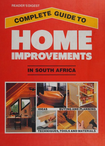 Cover of Reader's digest complete guide to home improvements in south africa by Bob Ryan
