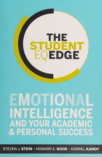 Cover of Student EQ Edge by Steven J. Stein, Howard E. Book, Korrel Kanoy