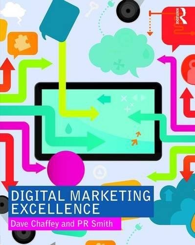 Cover of Digital Marketing Excellence: Planning, Optimizing and Integrating Online Marketing by Dave Chaffey, PR Smith