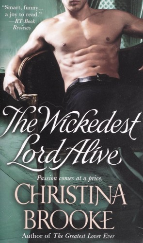 Cover of The wickedest lord alive by Christina Brooke
