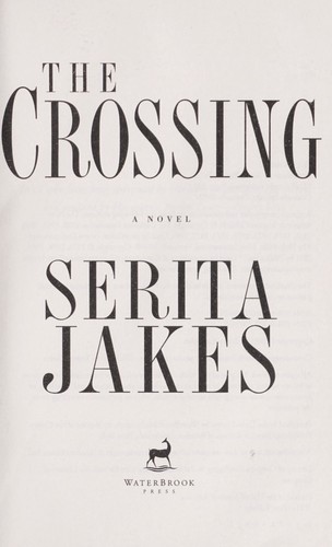 Cover of The crossing by Serita Ann Jakes
