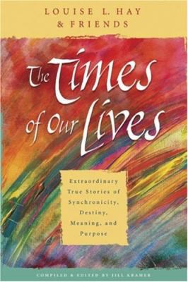 Cover of The times of our lives by Louise L. Hay