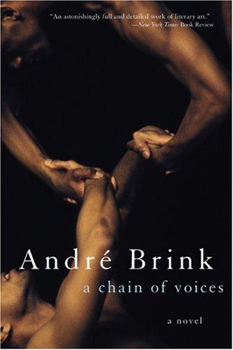 Cover of A chain of voices by André Philippus Brink, Andre Brink