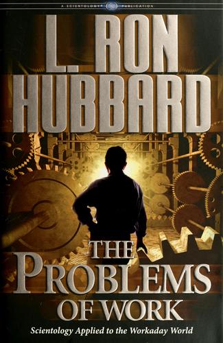 Cover of The Problems of Work by L. Ron Hubbard