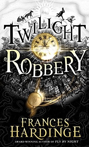 Cover of Twilight Robbery by Frances Hardinge