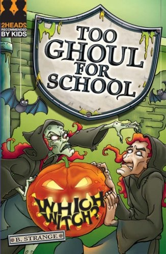 Cover of Which Witch? (Too Ghoul for School) by B. Strange