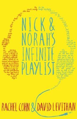 Cover of Nick And Norahs Infinite Playlist by Rachel Cohn, David Levithan