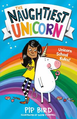 Cover of Naughtiest Unicorn by Pip Bird, David O'Connell