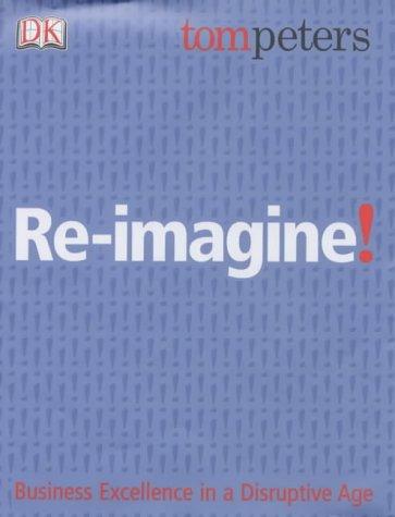 Cover of Re-imagine! by Thomas J. Peters