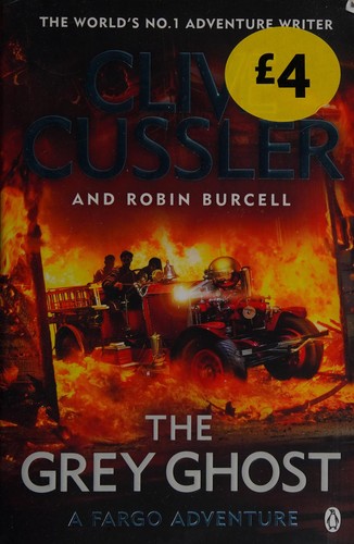 Cover of The Grey Ghost by Clive Cussler, Robin Burcell