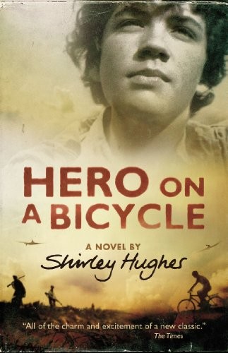 Cover of Hero on a Bicycle by Shirley Hughes