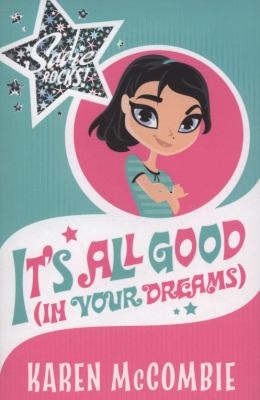 Cover of Its All Good In Your Dreams by Karen McCombie