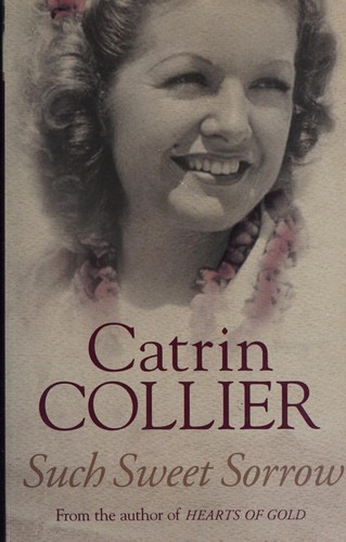 Cover of Such sweet sorrow by Catrin Collier