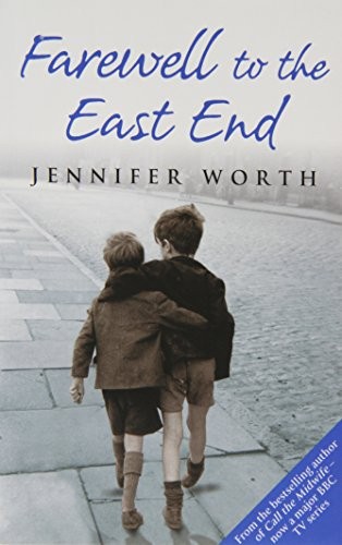 Cover of Farewell To The East End by Jennifer Worth (Paperback) by Jennifer Worth