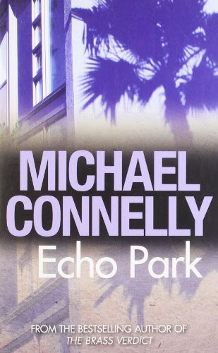 Cover of Echo park by Michael Connelly