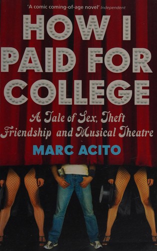 Cover of How I Paid for College by Marc Acito, Marc Acito